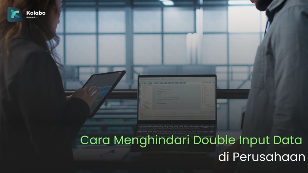 Cara Menghindari Double Input Data di Perusahaan