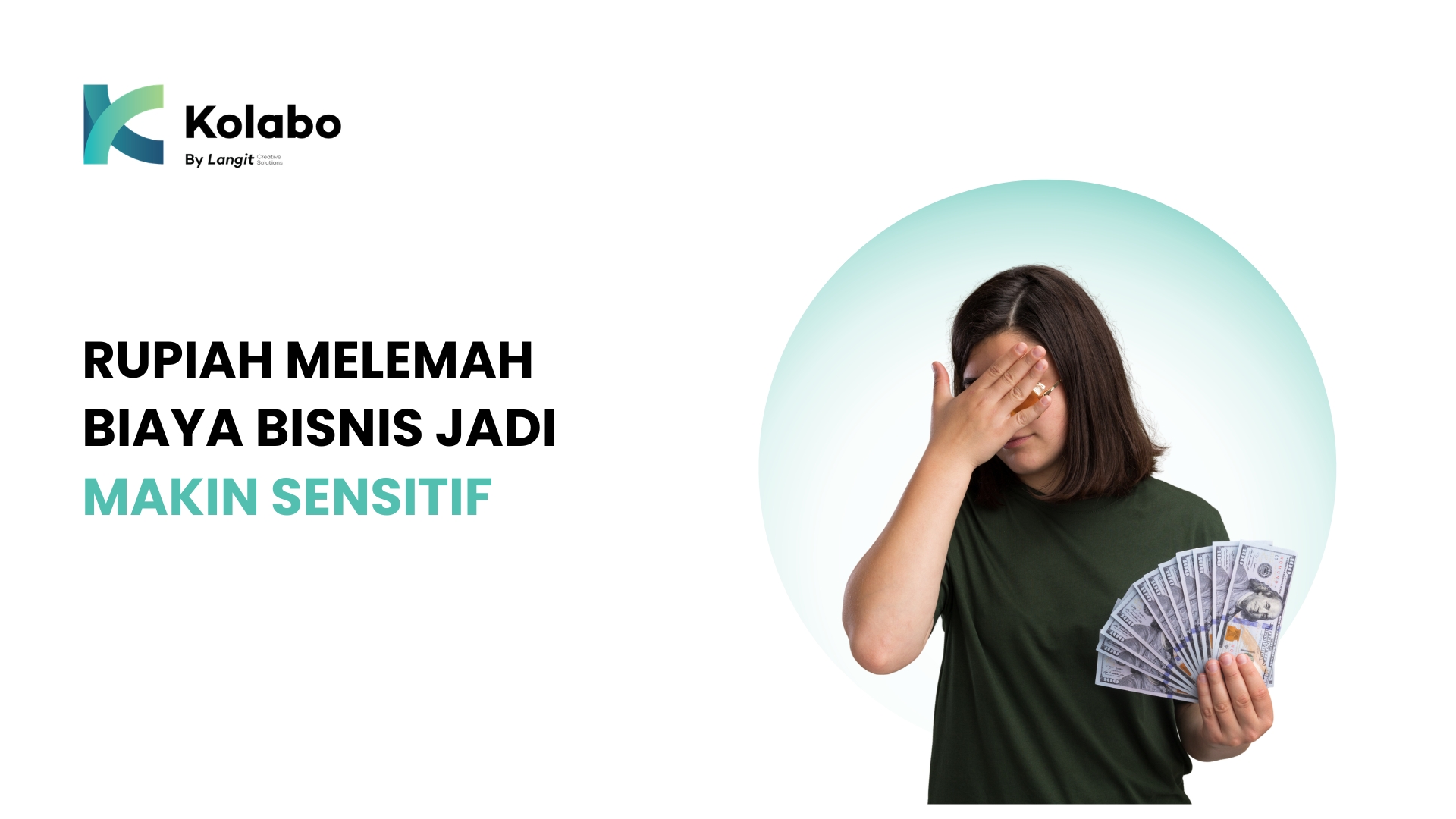 Rupiah Melemah, Biaya Bisnis Jadi Makin Sensitif