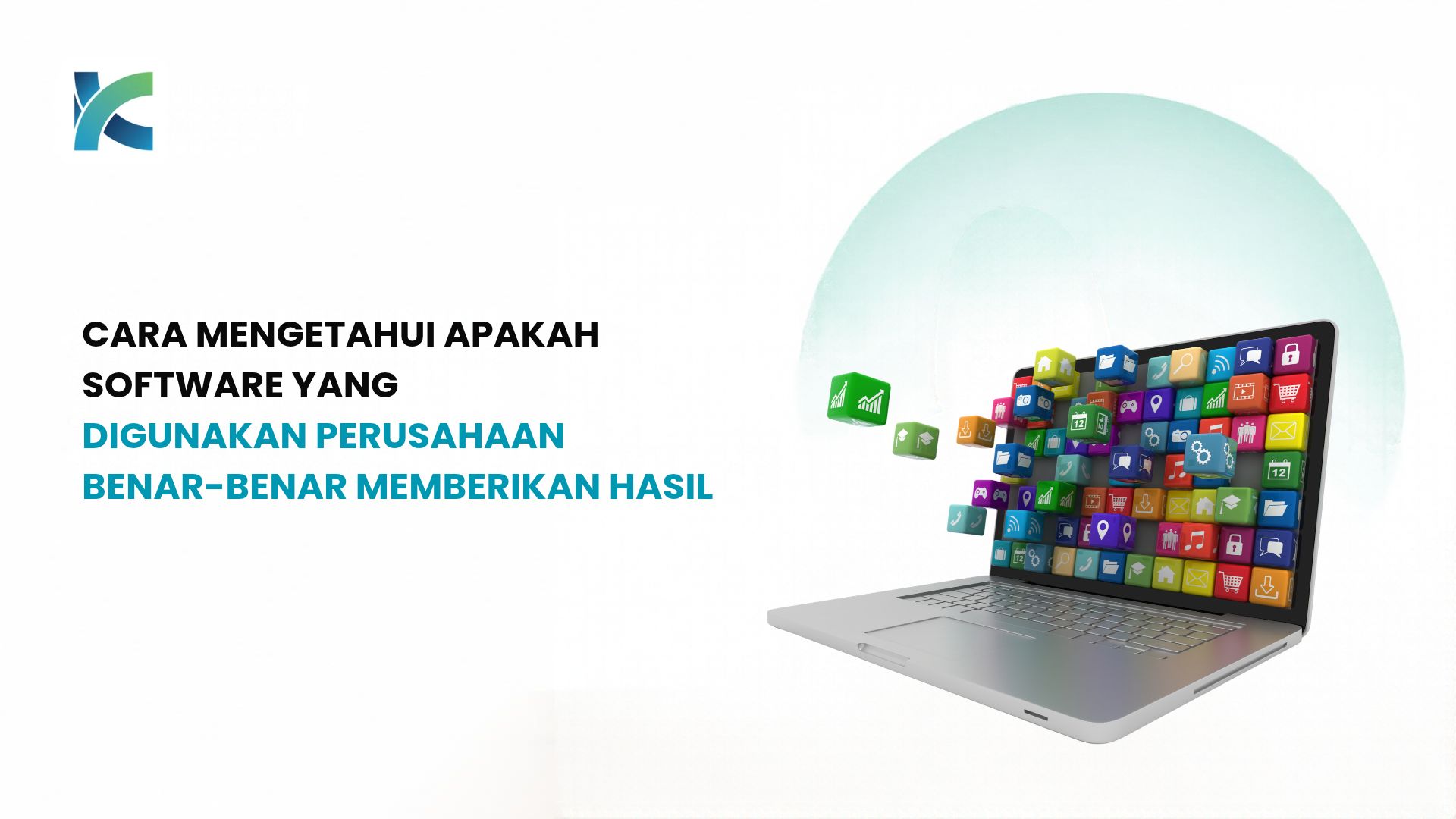 Cara Mengetahui Apakah Software yang Digunakan Perusahaan Benar-Benar Memberikan Hasil